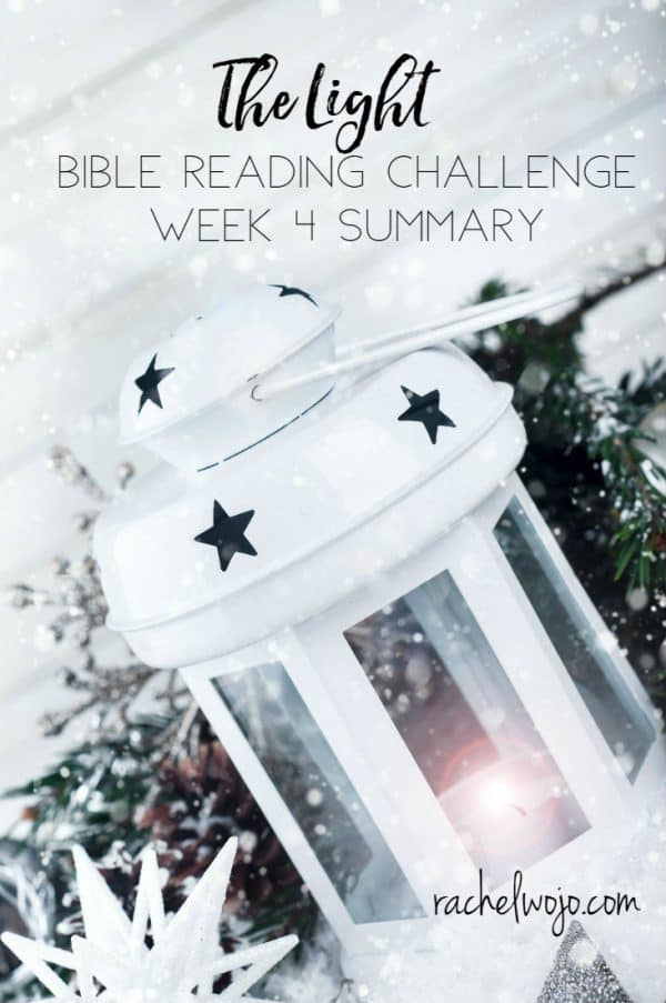 The Light Bible Reading Challenge Summary Week 4 Rachel Wojo