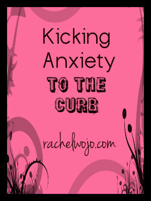 kicking anxiety to the curb