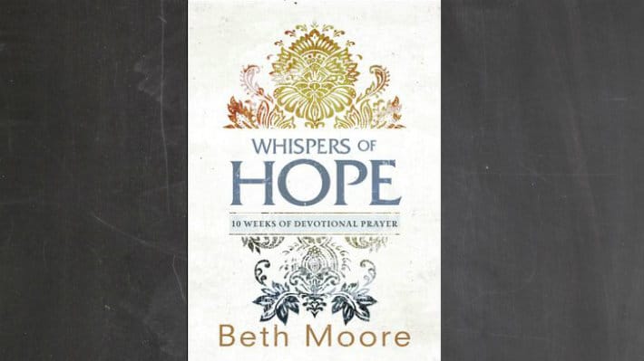 Whispers of Hope by Beth Moore Review & Giveaway