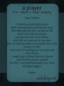 A Prayer for When I Feel Empty - Rachel Wojo