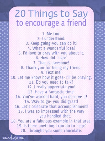 things to say to encourage a friend