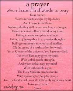 A Prayer When I Can't Find Words to Pray - Rachel Wojo