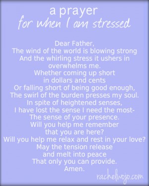 A Prayer for When I Am Stressed - RachelWojo.com