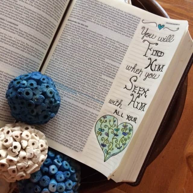 Today's #inhispresence#biblereading passage is one I love. God promised his people that if they would seek him with all their heart and soul, they would find him. Sometimes I think I miss seeing God's work because my heart is not fully tuned to recognize it. Jesus, may we be all in for you. Heart and soul. #biblejournaling#bibleartjournaling #noteworthytruth
