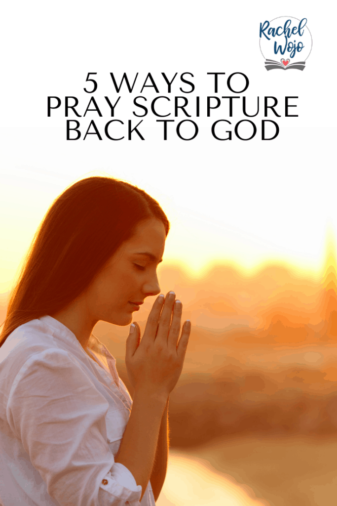 ways to pray scripture back to god