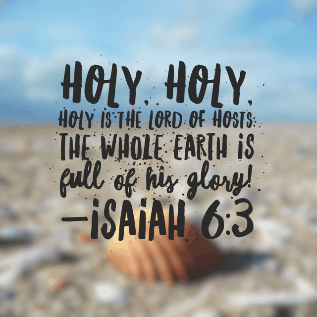 He is Holy and creation both whispers and shouts his glory.#everythingbeautiful #biblereading ps: you should know I accidentally read this passage instead of Isaiah 61 today. But the Lord speaks through "accidents." So he uses my poor vision. :) off to read Isaiah 61 according to schedule.