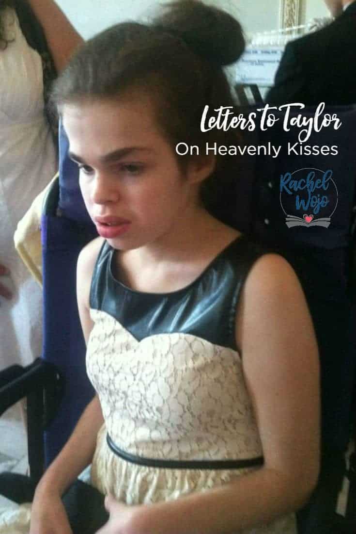 Letters to Taylor: On Heavenly Kisses