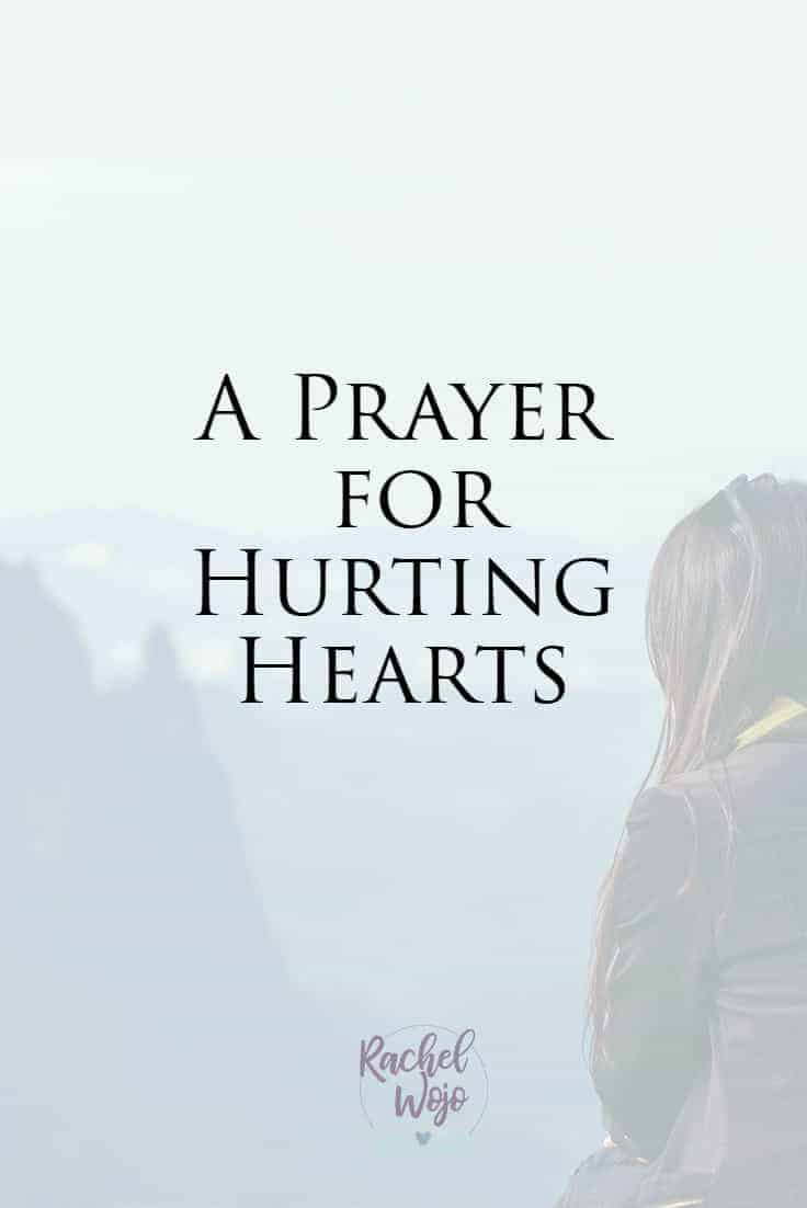 A Prayer for Hurting Hearts