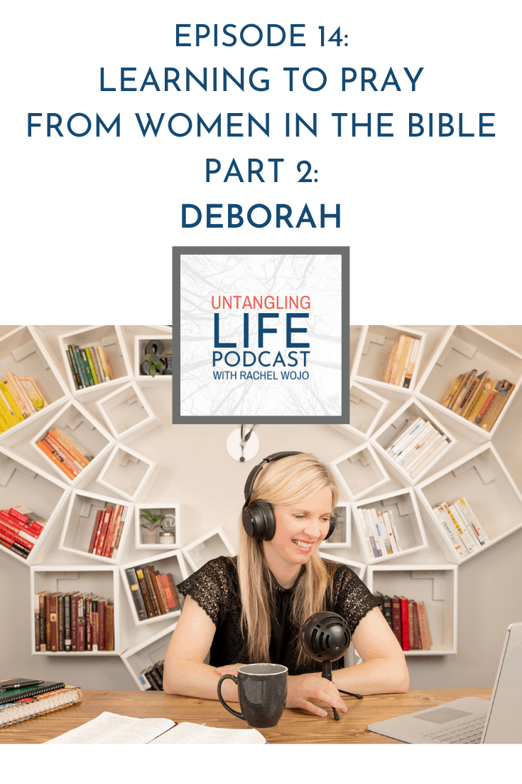Learning to Pray from Women in the Bible: Deborah