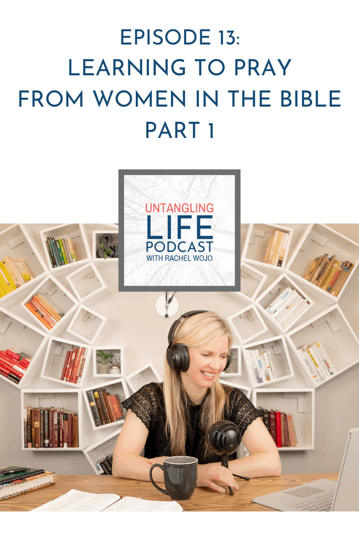 Learning to Pray from Women in the Bible