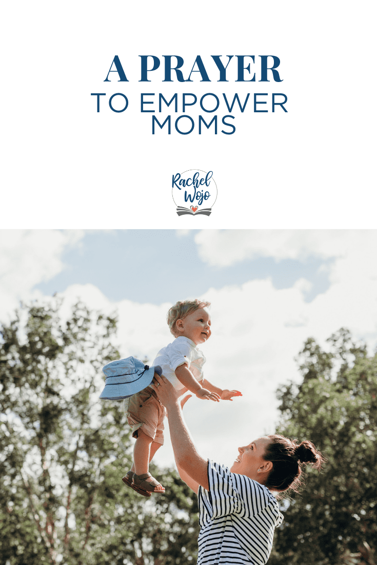 A Prayer to Empower Moms