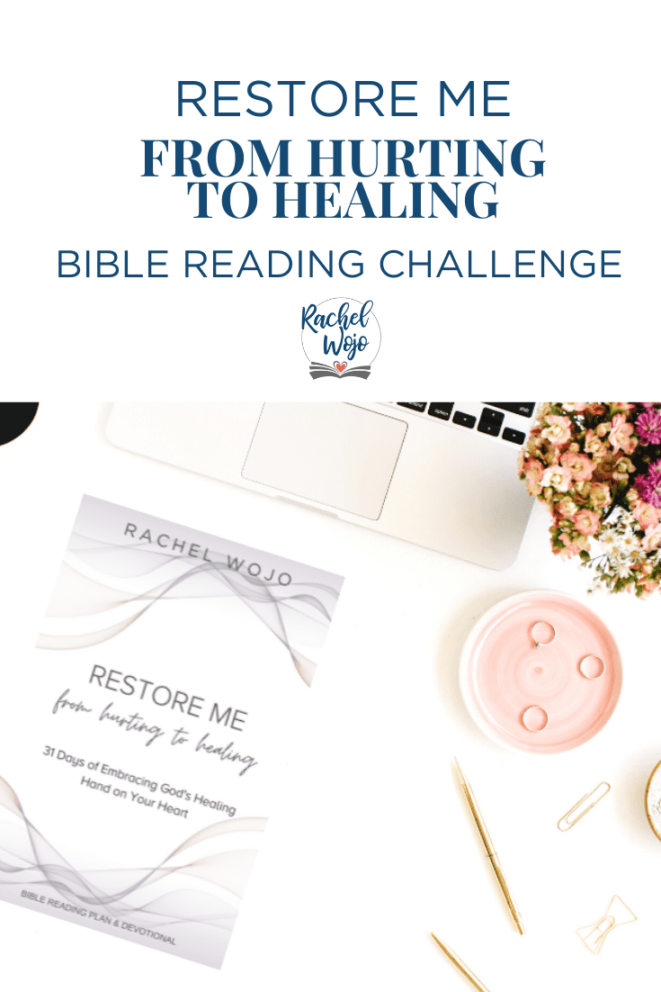 Restore Me From Hurting to Healing Bible Reading Challenge