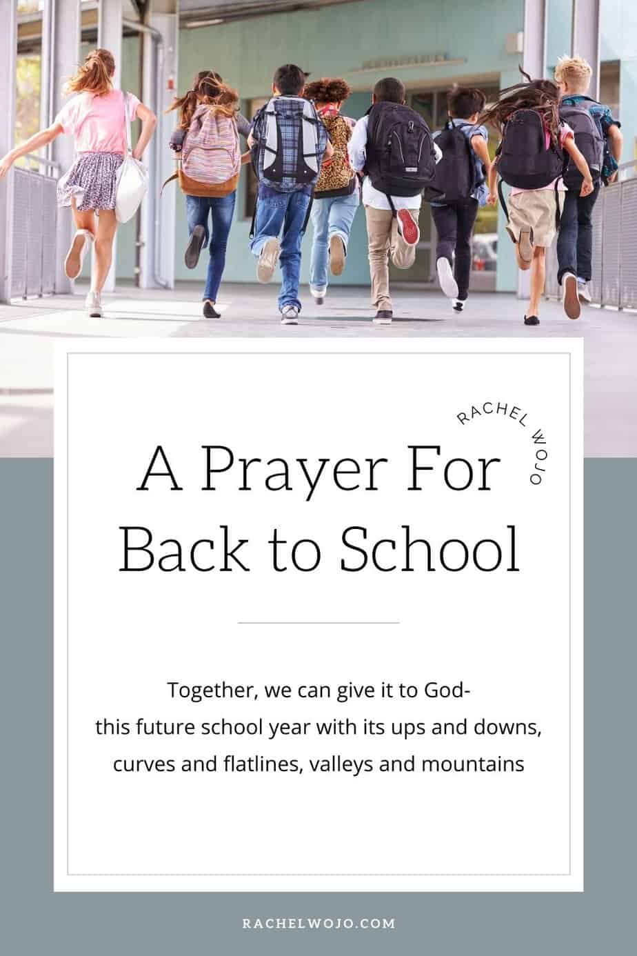 A Prayer for Back to School - Rachel Wojo