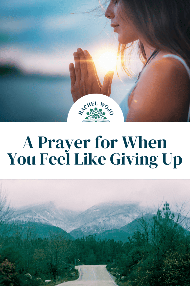 A Prayer for When You Feel Like Giving Up