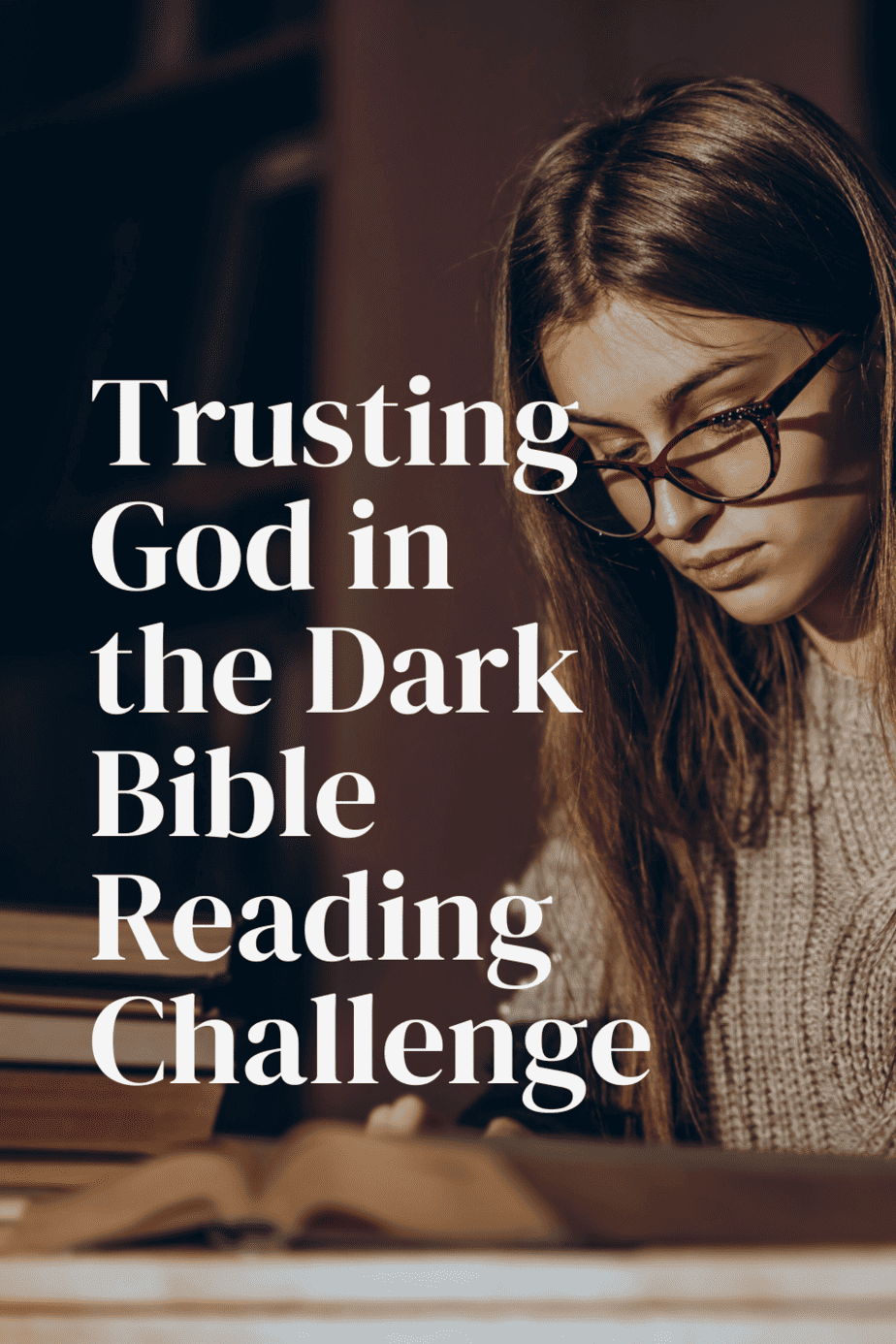Trusting God in the Dark - Rachel Wojo