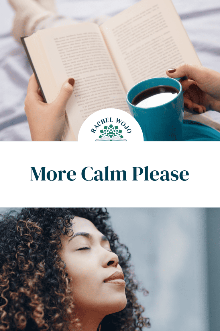 More Calm Please