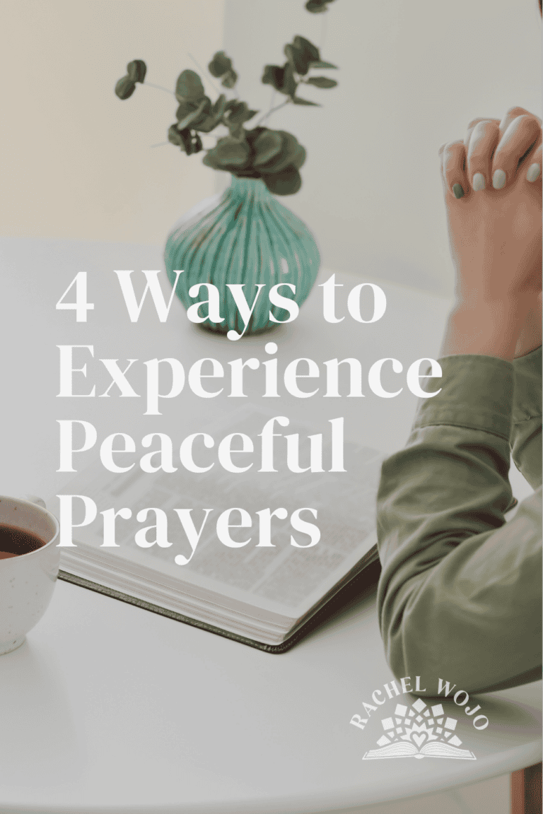 4 Ways to Experience Peaceful Prayers