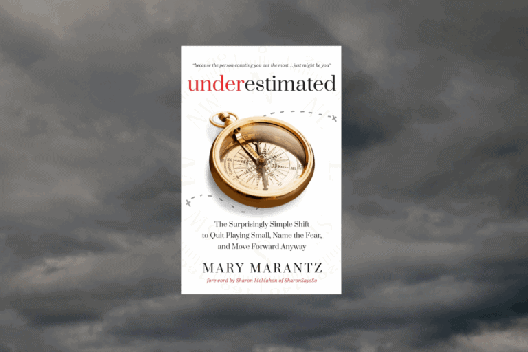 Underestimated: Breaking Free from Fear and People-Pleasing with Mary Marantz